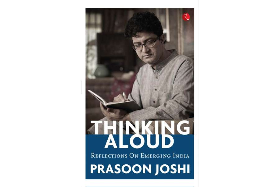 Book cover of Prasoon Joshi's "Thinking Aloud: Reflections on Emerging India". by .